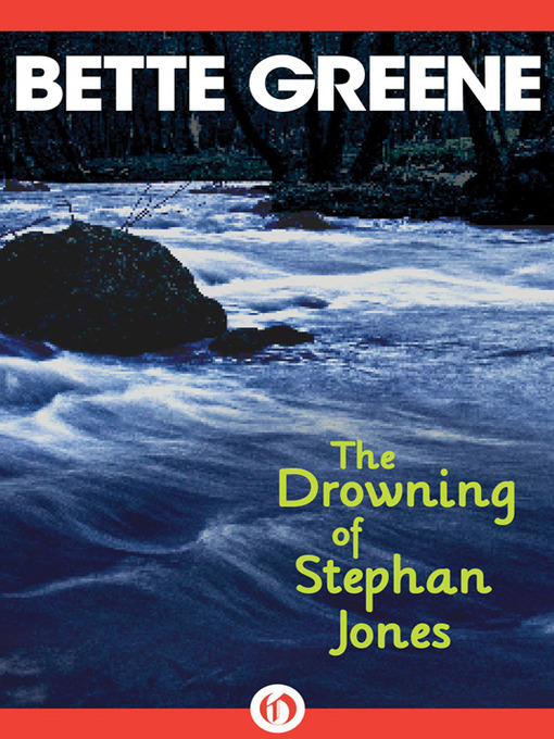 Title details for Drowning of Stephan Jones by Bette Bette Greene - Available